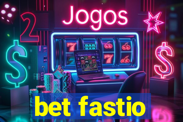 bet fastio